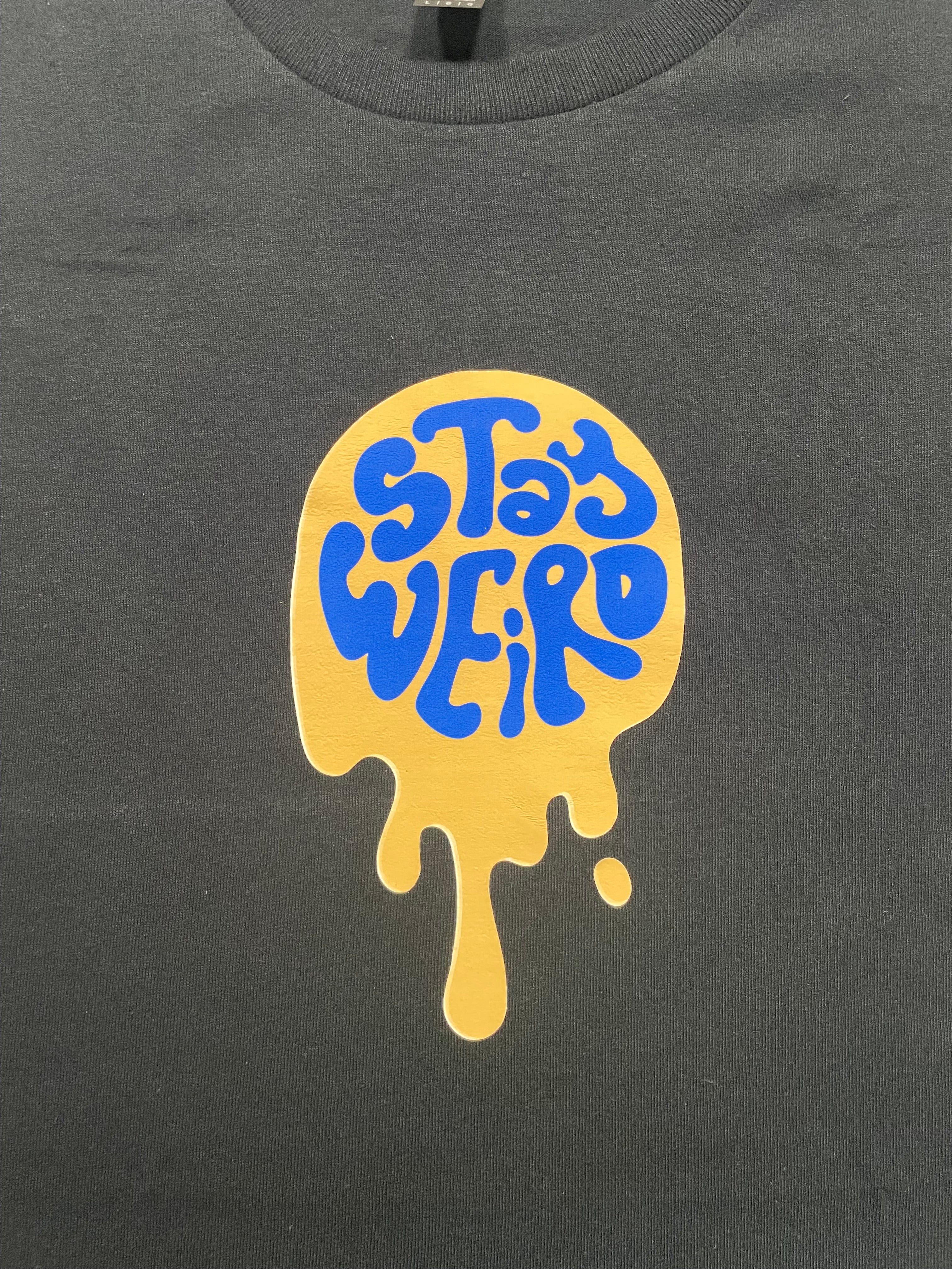 “Stay Weird” Slime-ball Shirt